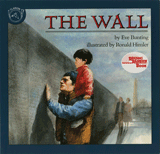 The Wall,  by Eve Bunting and Ronald Himler