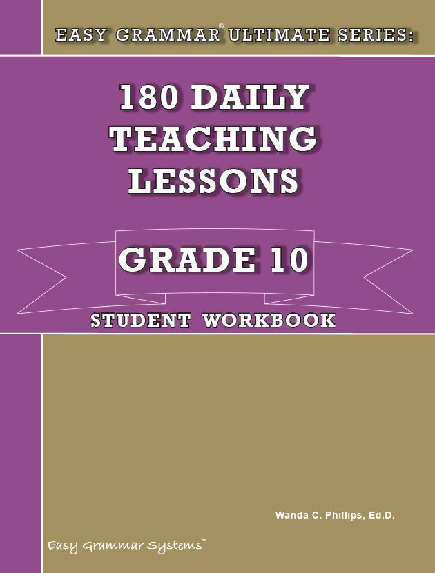 Easy Grammar® Ultimate Series: 180 Daily Teaching Lessons Grade 10 Student Book