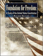 Foundation for Freedom: A Study of the United States Constitution