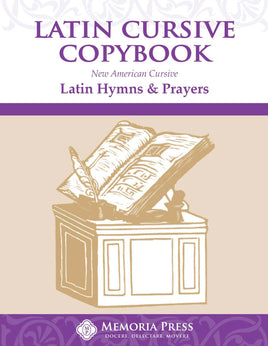 Latin Cursive Copybook: Hymns & Prayers