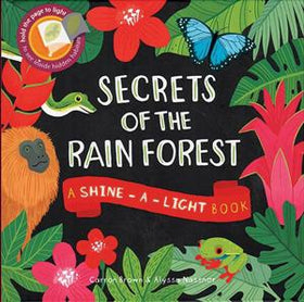 Secrets of the Rain Forest - Shine-a-Light