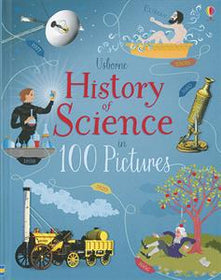 Usborne History of Science in 100 Pictures (IR)