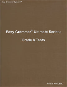 Easy Grammar Ultimate Series: Grade 8 Student Test Booklet