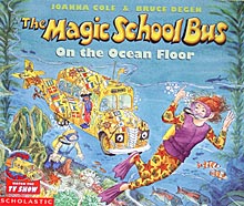 The Magic School Bus® On the Ocean Floor