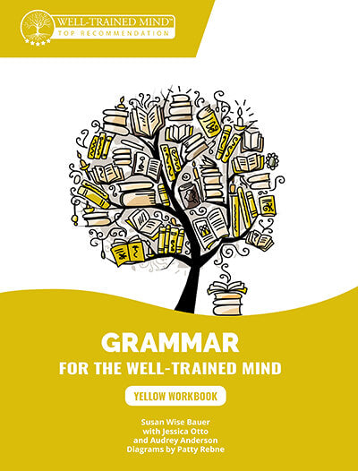 Grammar for the Well-Trained Mind, Yellow Student Workbook