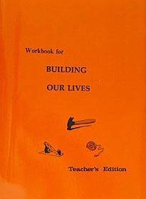 Building Our Lives Workbook Teacher's Edition