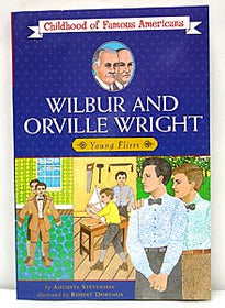 Wilbur & Orville Wright (Childhood of Famous Americans Series)