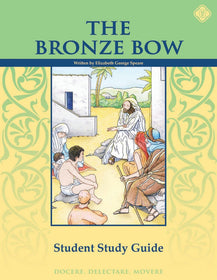 The Bronze Bow Student Study Guide - Memoria Press