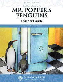 Mr. Popper’s Penguins Teacher Guide, Second Edition -Memoria Press