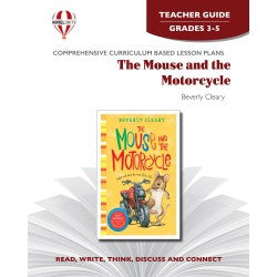 Novel Unit -The Mouse & the Motorcycle Teacher Guide Grades 3-5