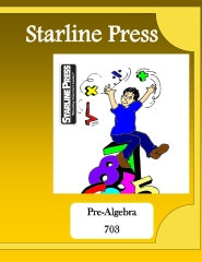 Starline Press Pre-Algebra 703