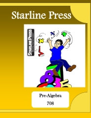 Starline Press Pre-Algebra 708