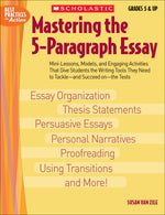 Scholastic Mastering the 5-Paragraph Essay