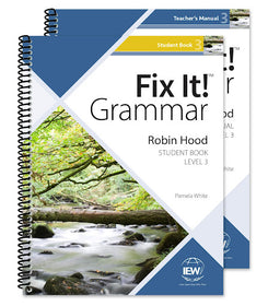 IEW Fix It! Grammar: Level 3 Robin Hood [Teacher/Student Combo]