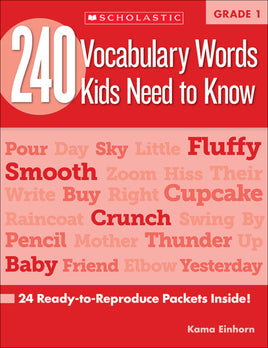 240 Vocabulary Words Kids Need to Know: Grade 1-Scholastic