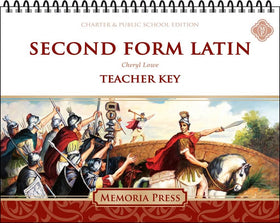 Second Form Latin Teacher Key (for Workbook, Quizzes, and Tests)-Charter/Public Edition