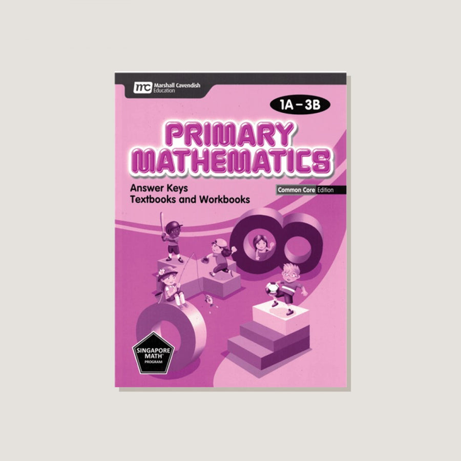 Primary Mathematics Common Core Edition Answer Key Booklet Grades 1A-3B