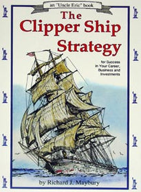 The Clipper Ship Strategy