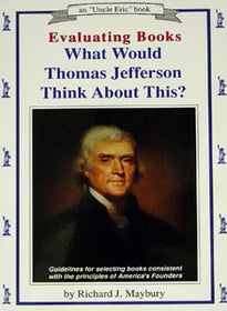 Evaluating Books: What Would Thomas Jefferson Think About This?