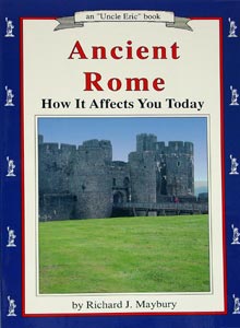 Ancient Rome: How it Affects You Today