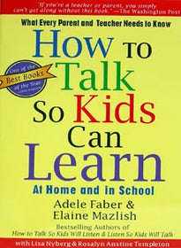 How to Talk So Kids Can Learn