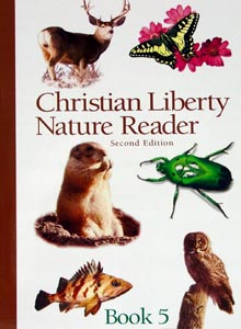 Christian Liberty Nature Reader: Book 5, 4th edition - Christian Liberty Press