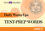 Daily Warm-Ups: Test Prep Words Level II