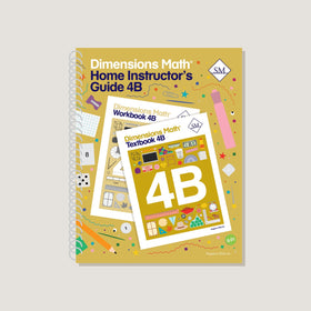 Dimensions Math Home Instructor's Guide 4B