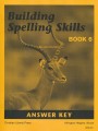 Building Spelling Skills 6 Key, Second Edition