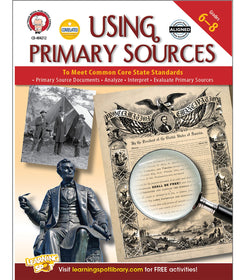 Using Primary Sources to Meet Common Core State Standards Resource Book