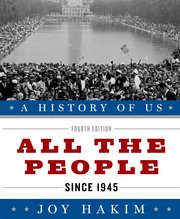 A History of US: All the People: Since 1945 A History of US Book Ten