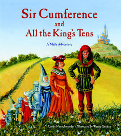 Sir Cumference and All the King’s Tens