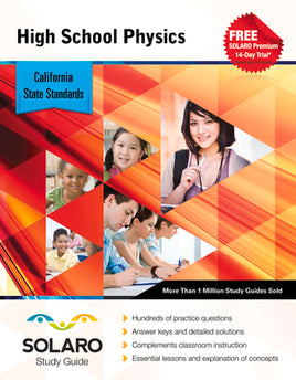 California High School Physics (Solaro Study Guide)