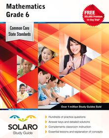 Common Core Mathematics Grade 6 (Solaro Study Guide)