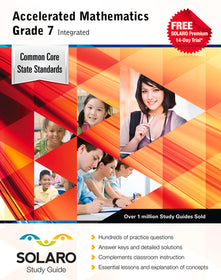 Common Core Accelerated Mathematics Grade 7 Integrated (Solaro Study Guide)