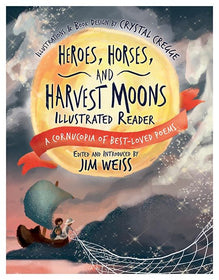 Heroes, Horses, and Harvest Moons Illustrated Reader