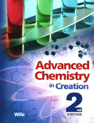 Advanced Chemistry in Creation 2nd Edition Student Text (Apologia)