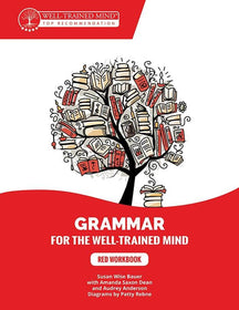 Grammar for the Well-Trained-Mind, Student Workbook