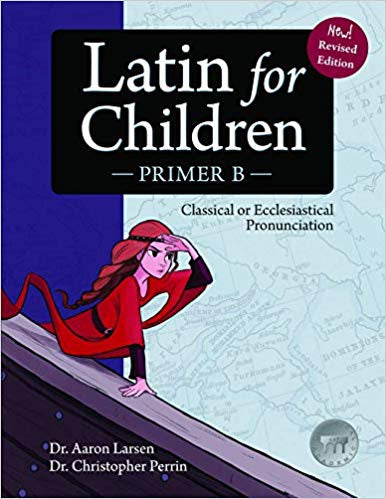 Latin for Children Primer B - Classical Academic Press