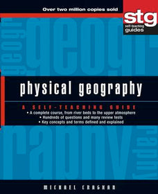 Physical Geography: A Self-Teaching Guide