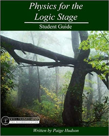 Physics for the Logic Stage Student Guide - Elemental Science