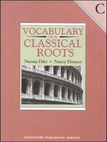 Vocabulary From Classical Roots Book C Student Book