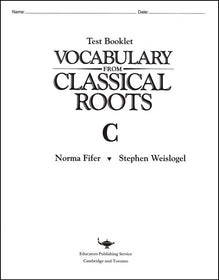 Vocabulary From Classical Roots Book C Tests