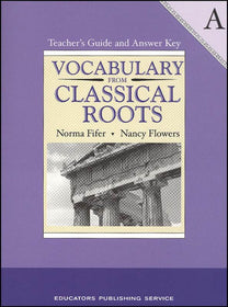 Vocabulary From Classical Roots Book A Teacher Guide & Answer Key