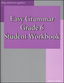 Easy Grammar Grade 6 Student Workbook