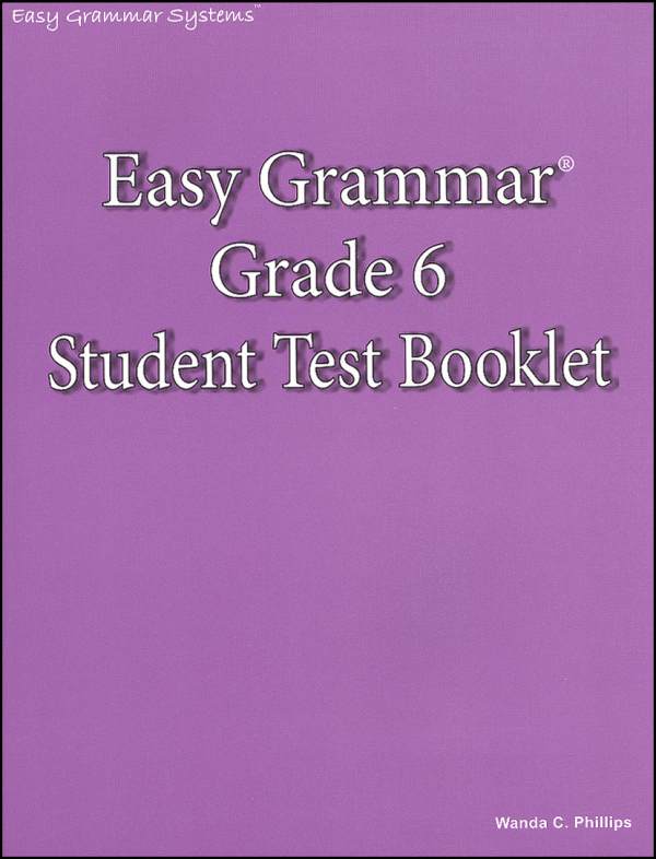 Easy Grammar Grade 6 Test Booklet