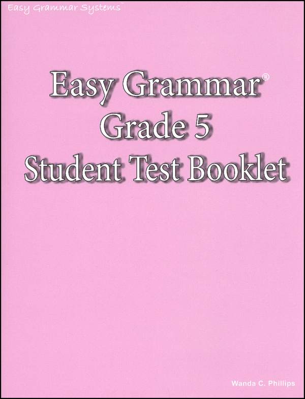 Easy Grammar Grade 5 Test Booklet