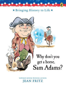 Why Don't You Get a Horse, Sam Adams?, by Fritz and Hyman