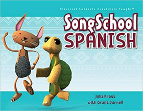 Song School Spanish - Student Book (Classical Academic Press)