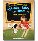 Thinking Skills for Tests: Early Learning PreK-2 - Instruction Answer Guide